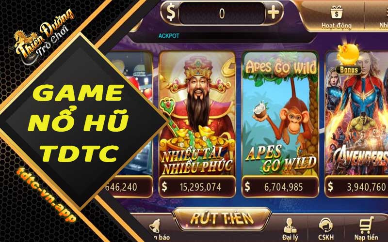 Game nổ hũ đổi thưởng TDTC - Kho game hấp dẫn và đa dạng
