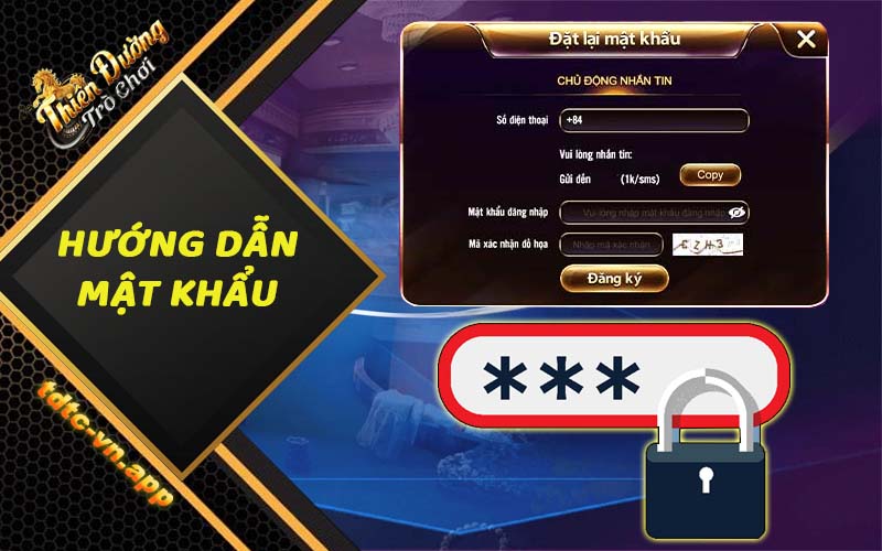 Hướng dẫn cách đổi mật khẩu Thiên Đường Trò Chơi chi tiết